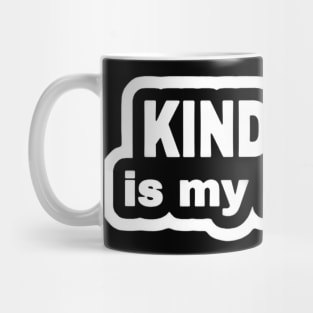 KINDNESS Is My Religion - Sticker - Front Mug